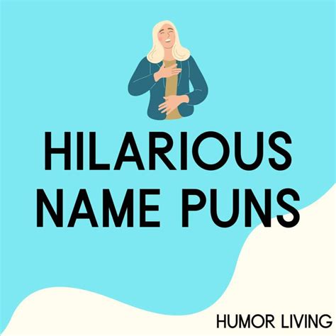 Most of them are based on word <b>puns</b>, and although some may fall into the 'dad jokes' category, they'll surely bring a smile to your face. . Funny name puns